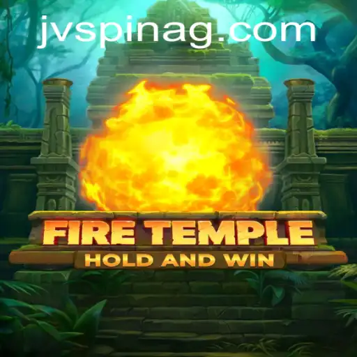 Discover the Thrilling World of FireTemple - The Ultimate Gaming Experience