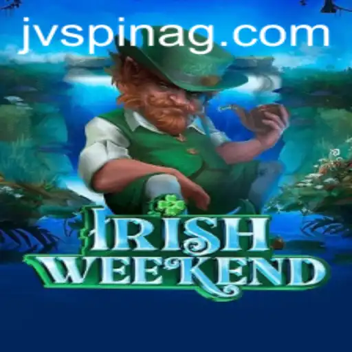 Discover the Exciting World of IrishWeekend: A Comprehensive Guide